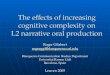 The effects of increasing cognitive complexity on L2 narrative oral production Roger Gilabert rogergg@blanquerna.url.edu Blanquerna Communication Studies