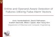 Online and Operand-Aware Detection of Failures Utilizing False Alarm Vectors Amir Yazdanbakhsh, David Palframan, Azadeh Davoodi, Mikko Lipasti, Nam Sung