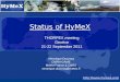 Status of HyMeX  THORPEX meeting Genève 21-22 September 2011 Véronique Ducrocq CNRM-GAME Météo-France & CNRS veronique.ducrocq@meteo.fr