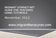 MIGRANT LITERACY NET GUIDE FOR TEACHERS: USING TUTORIALS November 2012 
