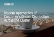 1 Modern Approaches of Customer’s Dream Distribution Across the Cluster Evgenij Kozhevnikov, Samara AUGUST 4, 2015