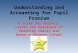 Understanding and Accounting for Pupil Premium A Guide for Parents, Carers and Guardians of Quadring Cowley and Brown’s Primary School Pupils