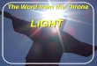 The Word from the Throne LIGHT. What do we see in each other?