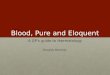 Blood, Pure and Eloquent A GP’s guide to Haematology Douglas Wardrop