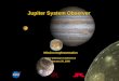 Jupiter System Observer Mission Implementation Polar Gateways Conference January 28, 2008