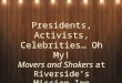 Presidents, Activists, Celebrities… Oh My! Movers and Shakers at Riverside’s Mission Inn