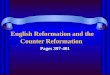 English Reformation and the Counter Reformation Pages 397-401