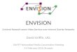 ENVISION Enriched Network-aware Video Services over Internet Overlay Networks David Griffin, UCL 5th FP7 Networked Media Concertation Meeting 3-4 February