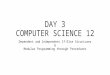 DAY 3 COMPUTER SCIENCE 12 Dependent and Independent If-Else Structures & Modular Programming through Procedures
