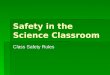 Safety in the Science Classroom Class Safety Rules