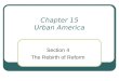 Chapter 15 Urban America Section 4 The Rebirth of Reform