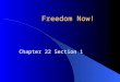Freedom Now! Chapter 22 Section 1. Nonviolence in Action Southern Christian Leadership Conference (SCLC) led by Martin Luther King Jr. – An alliance of