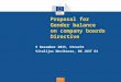 Proposal for Gender balance on company boards Directive 9 December 2015, Utrecht Vitalijus Novikovas, DG JUST D1