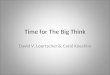 Time for The Big Think David V. Loertscher & Carol Koechlin