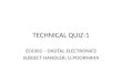 TECHNICAL QUIZ-1 EC6302 – DIGITAL ELECTRONICS SUBJECT HANDLER: U.POORNIMA
