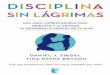 La Disciplina Sin Lagrimas (Spa - Daniel Siegel