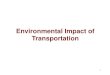 Lecture on Env Impact of Transportation