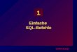 1 Einfache SQL-Befehle. 1-2 Ziel Möglichkeiten von SQL SELECT kennenlernen Ausführen einfacher SELECT Befehle Unterscheide zwischen SQL Befehlen und SQL*Plus