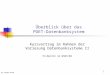 1 Überblick über das POET-Datenbanksystem Kurzvortrag im Rahmen der Vorlesung Datenbanksysteme II FU-Berlin im WS03/04 by Jürgen Broß