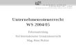 Unternehmenssteuerrecht WS 2004/05 Foliensammlung Teil Internationales Umsatzsteuerrecht Mag. Peter Pichler