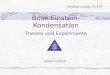 Bose-Einstein-Kondensation Theorie und Experimente Stefan Gerlach Seminarvortrag, 29.4.02