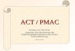 ACT / PMAC Vortrag zum Seminar „Aspekte und Werkzeuge der Datenbankadministration und deren Automatisierung“ Martin Schmidt