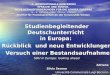 Studienbegleitender Deutschunterricht in Europa: Rückblick und neue Entwicklungen Versuch einer Bestandsaufnahme Versuch einer Bestandsaufnahme SDU in