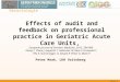 Qualität in der Geriatrie und Gerontologie Folie 1 Effects of audit and feedback on professional practice in Geriatric Acute Care Units, European Journal