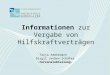 Informationen zur Vergabe von Hilfskraftverträgen Tanja Ammermann Birgit Janßen-Schäfer - P ersonalabteilung-