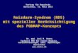 Reizdarm-Syndrom (RDS) mit spezieller Berücksichtigung des FODMAP-Konzepts Dr. med. Carl M. Oneta Facharzt FMH für Innere Medizin, Gastroenterologie, spez