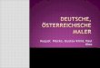 August Macke, Gustav Klimt, Paul Klee.  Österreichischer Maler und Zeichner, bedeutendster Vertreter des Wiener Jugendstils. Gustav und zwei seiner