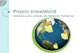 Projeto knowWorld Sistema para criação de Roteiros Turísticos