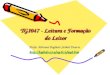TGI047 - Leitura e Formação do Leitor Profa. Adriana Bogliolo Sirihal Duarte 