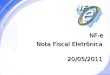 Secretaria da Fazenda NF-e Nota Fiscal Eletrônica 20/05/2011