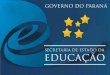 GABINETE DA SECRETÁRIA DIRETORIA GERAL Superintendência da Educação Superintendência de Desenvolvimento Educacional Diretoria de Tecnologias Educacionais