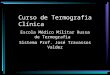 Curso de Termografia Clínica Escola Médico Militar Russa de Termografia Sistema Prof. José Travassos Valdez
