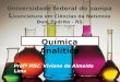 Química Analítica Profª MSc. Viviane de Almeida Lima