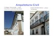 Arquitetura Civil Colégio Assunção – onde funcionou a primeira farmácia Casa da Baronesa – praça Tiradentes