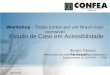 Sergio Yassuo Yamawaki Membro da Comissão Temática de Acessibilidade e Equipamentos do CONFEA - CTAE Workshop - Todos juntos por um Brasil mais acessível