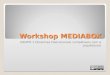 Workshop MEDIABOX GRUPO 1 (Sistemas Operacionais compátiveis com a arquitetura)