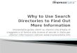 Why to Use Search Directories to Find Out More Information
