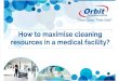 PPT CrHow to maximise cleaning resources in a medical facility?eation