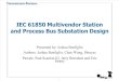 IEC 61850 Multivendor Station and Process Bus Substation Design
