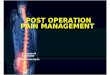 POST OPERATION PAIN MANAGEMENT.pptx