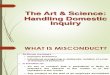 The Art & Science:Handling Domestic Inquiry