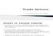 Evolution of Trade Unions