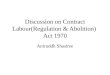 Discussion on Contract Labour Act 1970