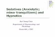 Sedatives (Anxiolytic; minor tranquilizers) and Hypnotics