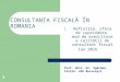 Curs 8 Consultanta Fiscala in Romania