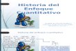 Historia Del Enfoque Cuantitativo Power Point